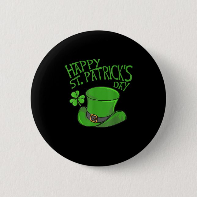 Happy St Patricks Day T-Shirt 2 Inch Round Button (Front)