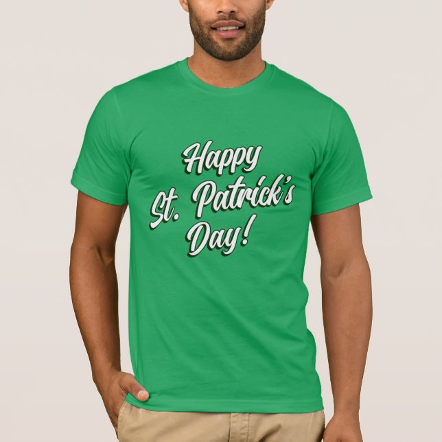 Happy St. Patrick's Day White Script on Green  T-Shirt (Front)