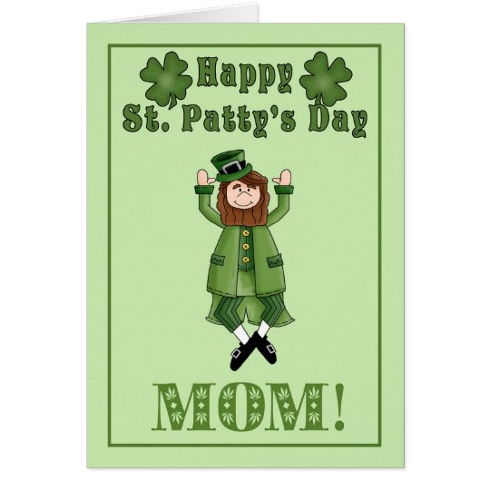 Happy St. Patty's Day Mom - Leprechaun & shamrocks Card