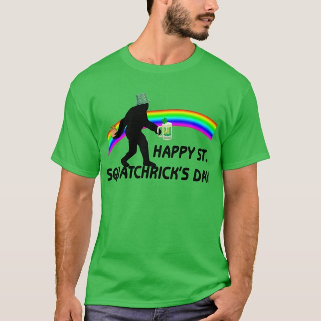 Happy St Squatchricks Day T-Shirt (Front)