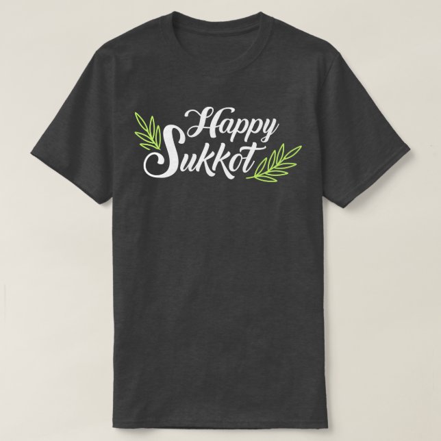 Happy sukkot T-Shirt (Design Front)