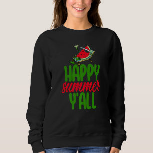 Happy Summer Y'all Watermelon  Women Love Melon Fr Sweatshirt