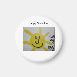 Happy Sunshine! Magnet