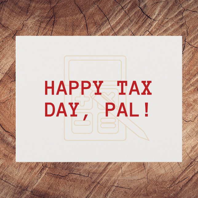Happy Tax Day Holiday Postcard (Creator Uploaded)