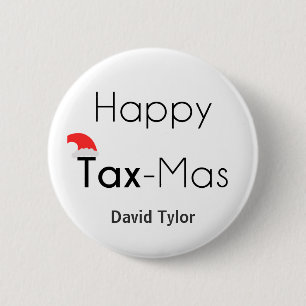 Happy TaxMas 2 Inch Round Button