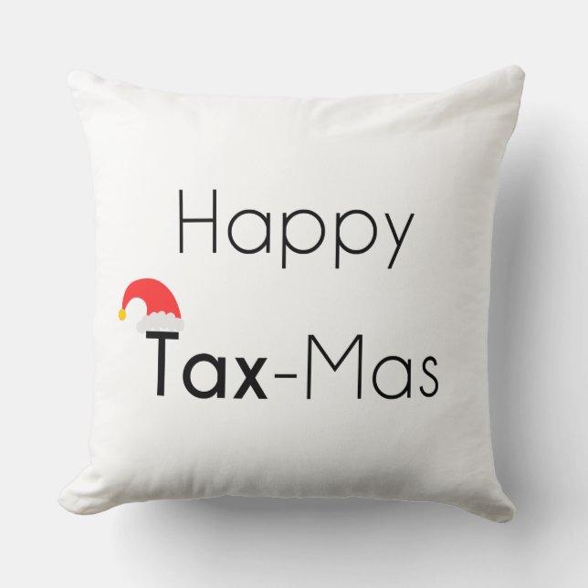 Happy TaxMas Throw Pillow (Front)