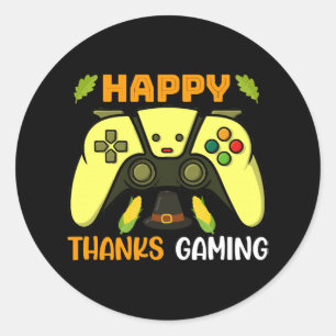 Happy Thanks Gaming Funny Classic Round Sticker