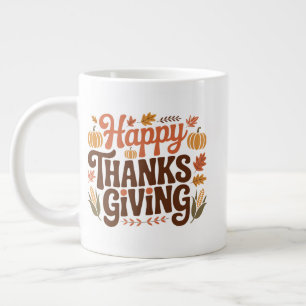 Happy Thanks Giving Large Coffee Mug