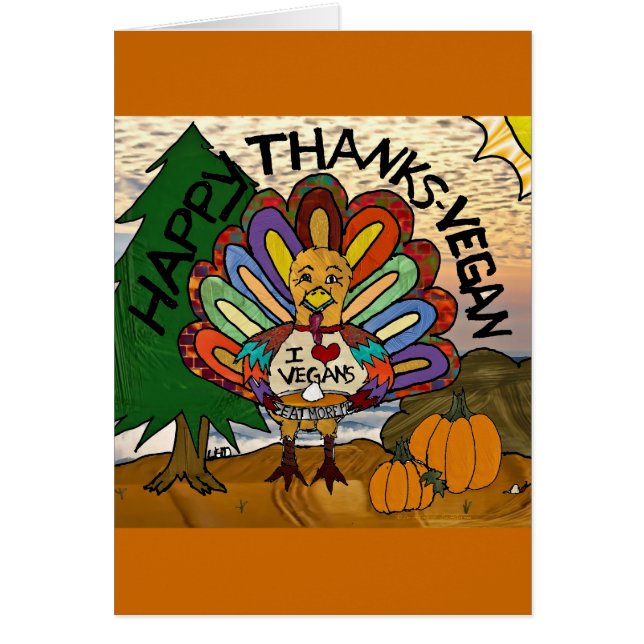 Happy Thanks Vegan Thanksgiving Turkey (Front)