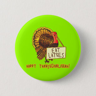 Happy Thanksganukkah EAT LATKES 2 Inch Round Button