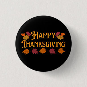 Happy Thanksgiving 1 Inch Round Button