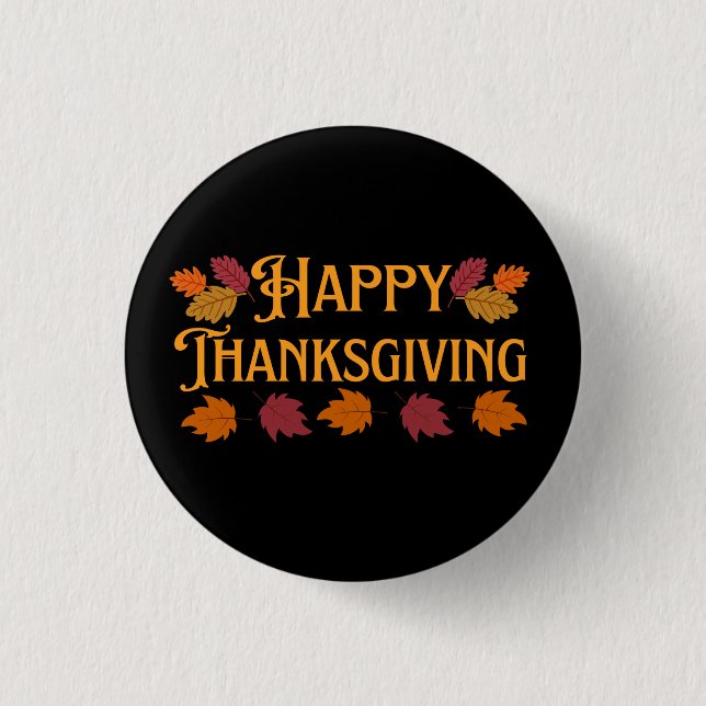 Happy Thanksgiving  1 Inch Round Button (Front)