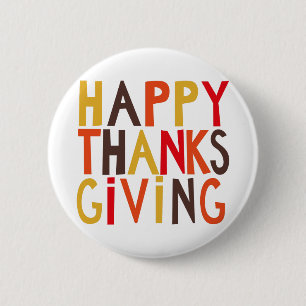 Happy thanksgiving! 2 inch round button