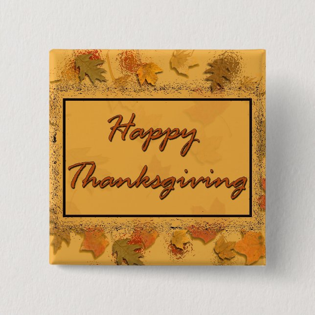 Happy Thanksgiving 2 Inch Square Button (Front)