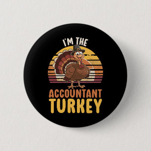 Happy Thanksgiving Accounting Turkey Day Blessed A 2 Inch Round Button