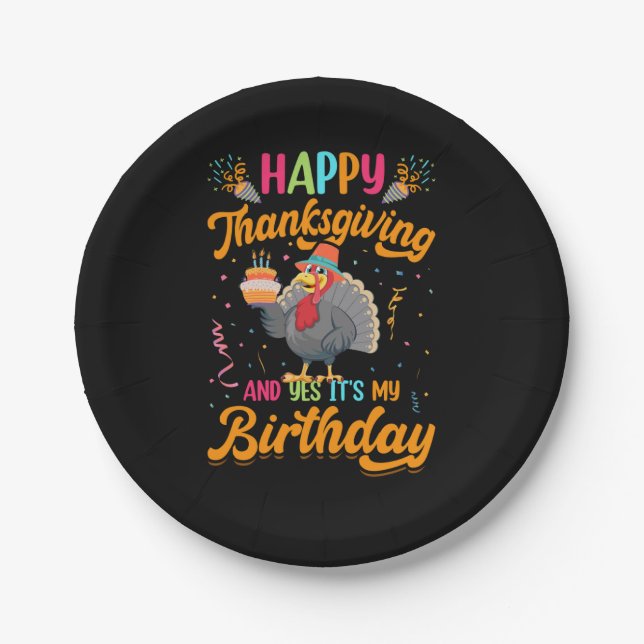 happy thanksgiving and yes it's my birthday paper plate (Front)