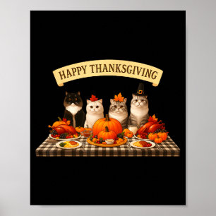 Happy Thanksgiving Cats Dinner Feast Fall Men Wome Poster