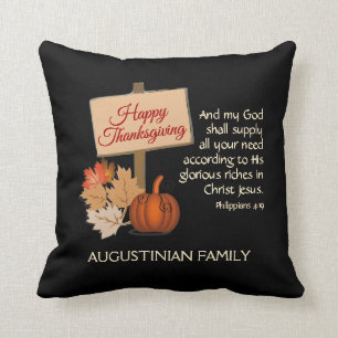 HAPPY THANKSGIVING Customized Phil 4:19 BLACK Throw Pillow