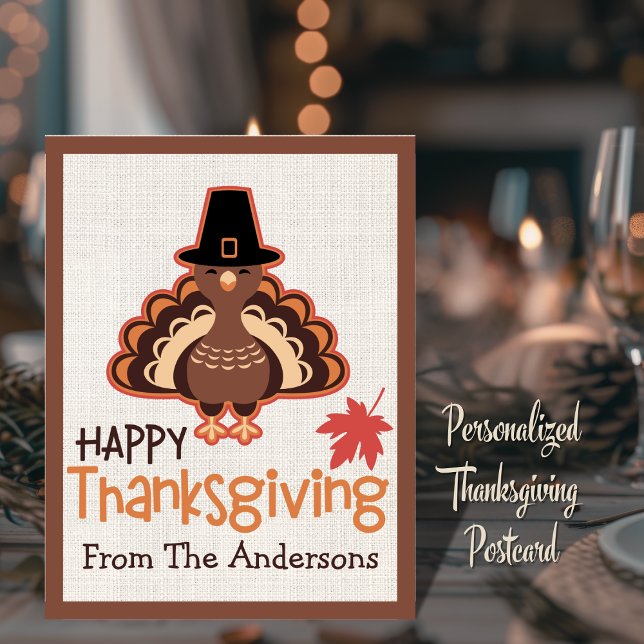 Happy Thanksgiving Cute Pilgrim Turkey Custom Holiday Postcard (Happy Thanksgiving Cute Pilgrim Turkey Custom Holiday Postcard.  Just add your name!)
