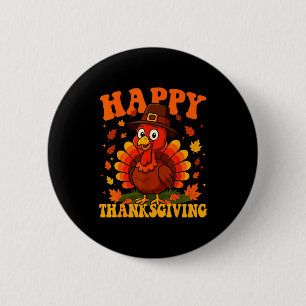 Happy Thanksgiving Cute Turkey Family Dinner Thank 2 Inch Round Button