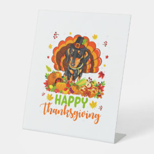Happy Thanksgiving Dachshund Dog Turkey Dog Lover  Pedestal Sign