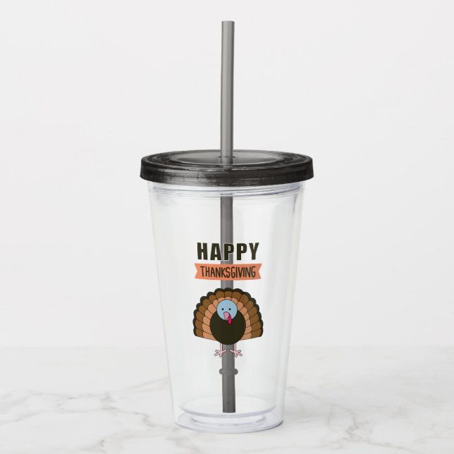 Happy Thanksgiving Day Turkey Grateful Holiday Acrylic Tumbler (Front)