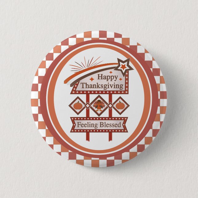 Happy Thanksgiving Feeling Blessed Retro Sign 2 Inch Round Button (Front)