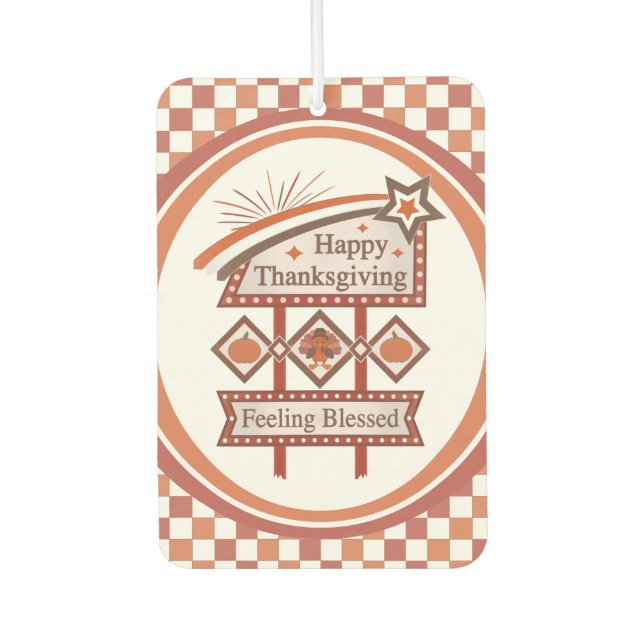 Happy Thanksgiving Feeling Blessed Retro Sign Air Freshener (Front)