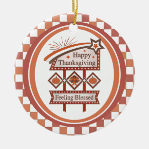 Happy Thanksgiving Feeling Blessed Retro Sign Ceramic Ornament