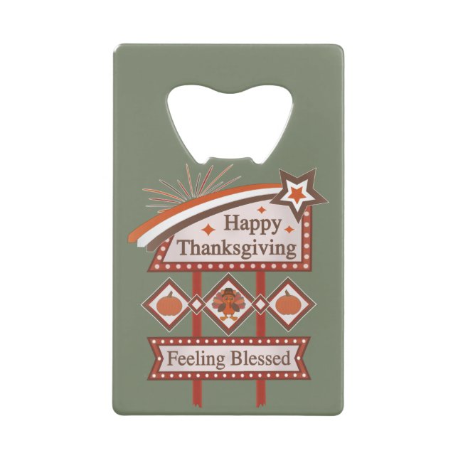 Happy Thanksgiving Feeling Blessed Retro Sign Credit Card Bottle Opener (Front)