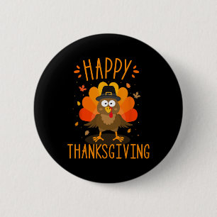 Happy Thanksgiving For Turkey Day Family Dinner 2 Inch Round Button
