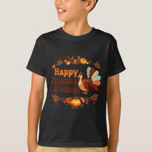 Happy Thanksgiving For Turkey Day Family Dinner Me T-Shirt