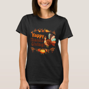 Happy Thanksgiving For Turkey Day Family Dinner Me T-Shirt