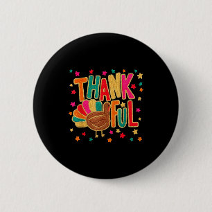 Happy Thanksgiving Funny Thankful Turkey Pumpkin F 2 Inch Round Button