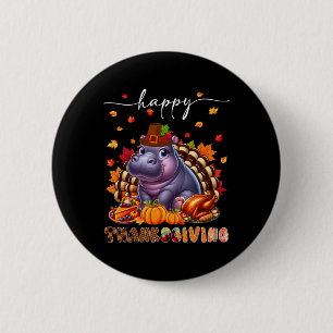 Happy Thanksgiving Hippo Costume Turkey Fall Leave 2 Inch Round Button