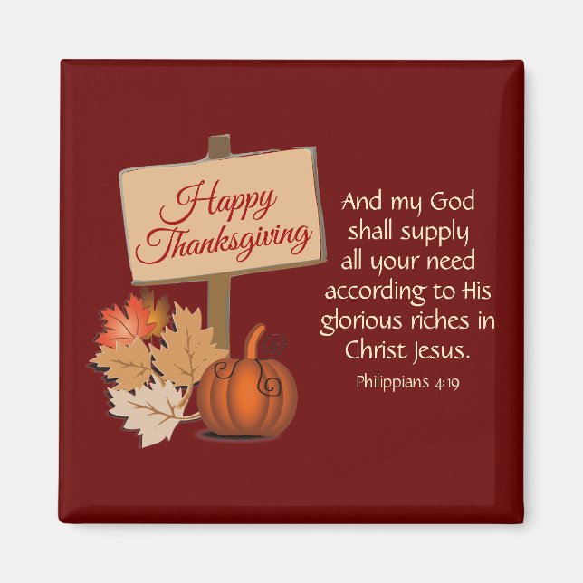 HAPPY THANKSGIVING My God Shall Supply BURGUNDY Magnet (Front)