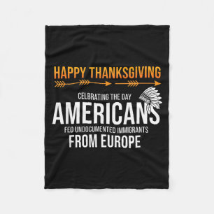 Happy Thanksgiving, Native American Truth_ America Fleece Blanket