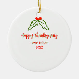 Happy Thanksgiving red green leaves cherry name ye Ceramic Ornament