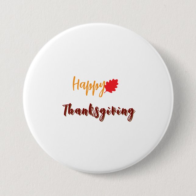 Happy thanksgiving text 3 inch round button (Front)