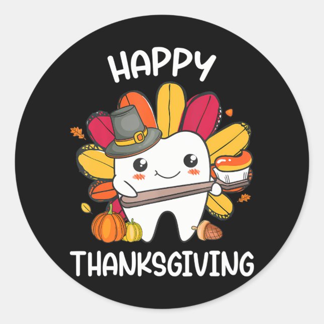 Happy Thanksgiving th Dental Squad Turkey Classic Round Sticker (Front)
