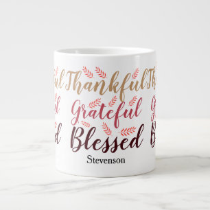 happy Thanksgiving Thankful, Grateful, Blessed Large Coffee Mug