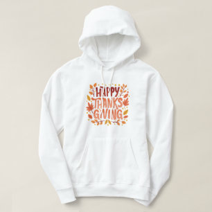 Happy Thanksgiving Thanksgiving Day Hoodie