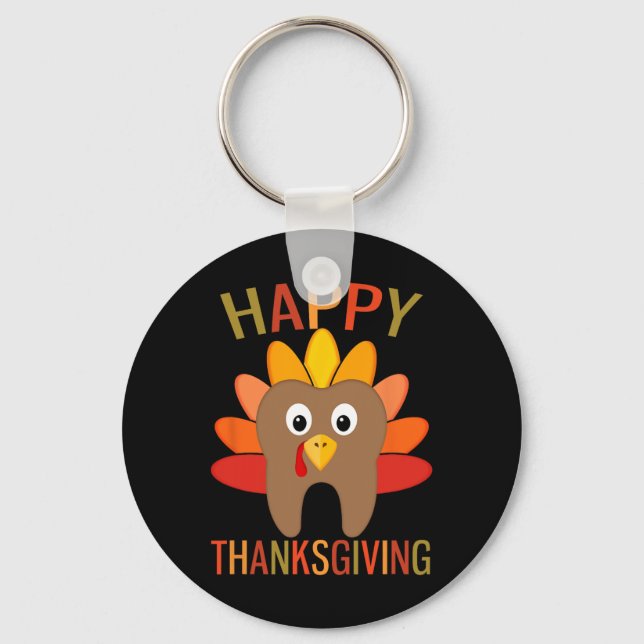 Happy Thanksgiving Tooth Turkey Dentist Dental For Keychain (Front)