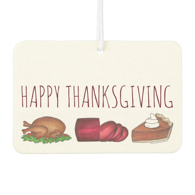 Happy Thanksgiving Turkey Cranberry Pie Dinner Air Freshener (Front)