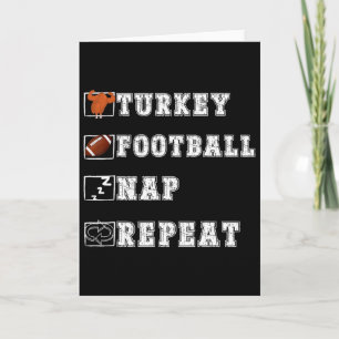 Happy Thanksgiving Turkey Footll Nap Repeat Funny Card