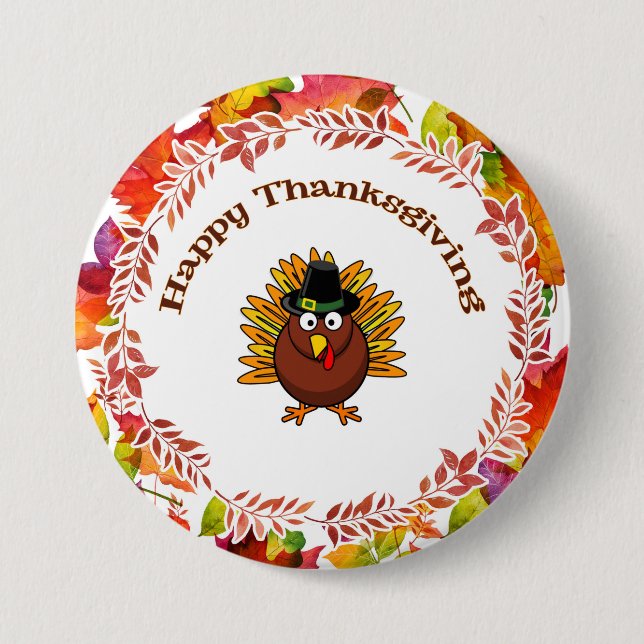 Happy Thanksgiving Turkey surrounded Fall Leaves  3 Inch Round Button (Front)