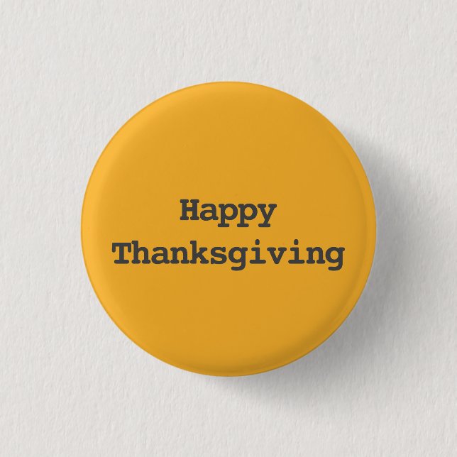 Happy Thanksgiving Typography 1 Inch Round Button (Front)