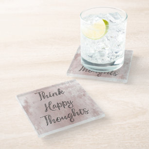 Happy Thoughts Dusty Rose Blush Pink Glass Coaster