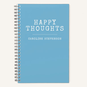 Happy Thoughts Inspirational Quote Custom Name Notebook