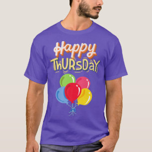 Happy Thursday T-Shirt
